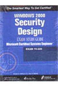 MCSE: Windows 2000 Network Security Design Study Guide (With CD) (Exam 70-220)