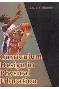 Curriculum Design in Physical Education