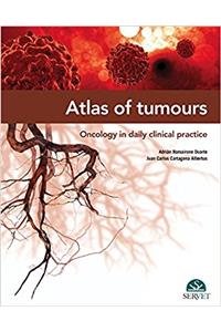 ATLAS OF TUMOURS ONCOLOGY IN DAILY CLINICAL PRACTICE