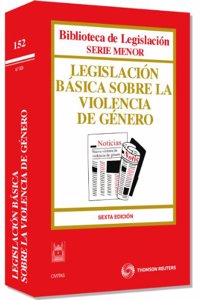 Legislacion Basica sobre la Violencia de Genero (Codigo Universitario) (Spanish Edition)