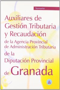 Auxiliares de gestion tributaria y recaudacion de la diputacion provincial de granada. Temario (Spanish Edition)