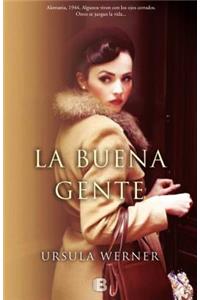 La Buena Gente / The Good at Heart