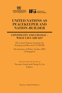 United Nations as Peacekeeper and Nation-Builder