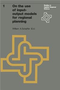 On the Use of Input-Output Models for Regional Planning