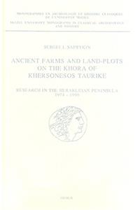 Ancient Farms and Land-Plots on the Khora of Khersonesos Taurike