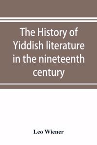 history of Yiddish literature in the nineteenth century