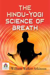 The Hindu-Yogi Science of Breath