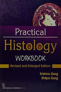 Practical Histology Work Book (Revised & Enlarged Edn) Pb 2016