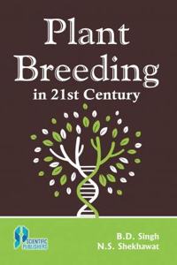 PLANT BREEDING IN 21ST CENTURY