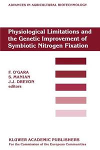 Physiological Limitations and the Genetic Improvement of Symbiotic Nitrogen Fixation