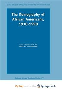 The Demography of African Americans 1930-1990