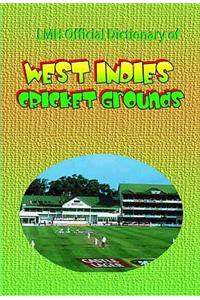 LMH Official Dictionary Of West Indies Cricket Grounds