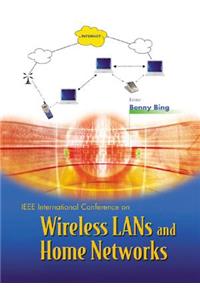 Wireless LANs and Home Networks: Connecting Offices and Homes - Proceedings of the International Conference