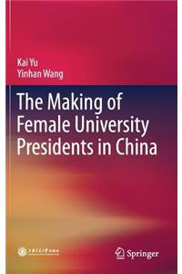 Making of Female University Presidents in China