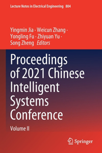 Proceedings of 2021 Chinese Intelligent Systems Conference