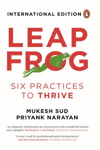 Leapfrog - Six Practices to Thrive at Work: Leapfrog book | A Self help book to help you find success at the workplace