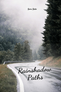 Rainshadow Paths