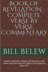 Book of Revelation - Complete Verse by Verse Commentary
