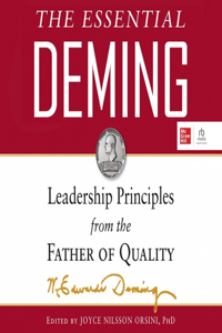 Essential Deming: Leadership Principles from the Father of Quality