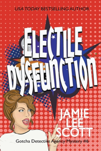 Electile Dysfunction