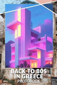 Back to 80s in Greece Photo Book