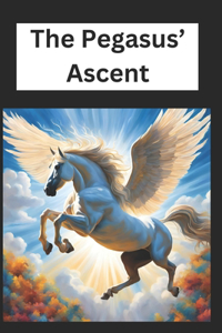 The Pegasus' Ascent