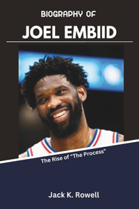 Biography of Joel Embiid