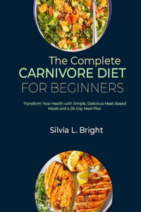 Complete Carnivore Diet for Beginners