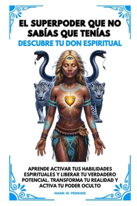 El Superpoder Que No Sabías Que Tenías