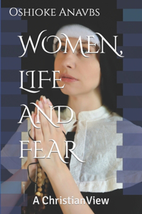 Women, Life and Fear