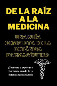 De la raíz a la medicina