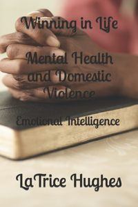 Winning in Life Mental Health and Domestic Violence