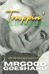 Trappin' Til It Happens