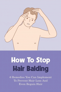 How To Stop Hair Balding