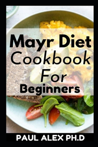 Mayr Diet Cookbook For Beginners