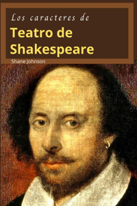 Los Caracteres de Teatro de Shakespeare