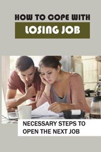 How To Cope With Losing Job