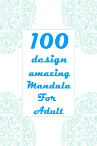 100 design amazing mandala for adults