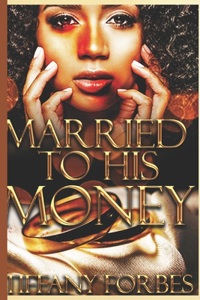 Married to His Money