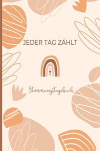 Jeder Tag zählt - Stimmungstagebuch für 2 Jahre