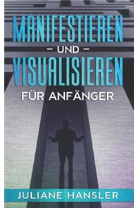 Manifestieren und Visualisieren für Anfänger