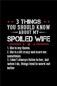 3 Things You Should Know About My Spoiled Wife