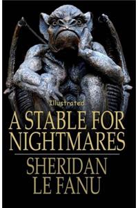 A Stable for Nightmares Illustrated