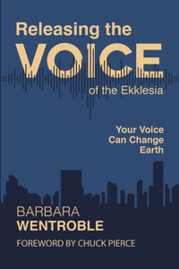 Releasing the Voice of the Ekklesia