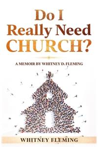 Do I Really Need Church?