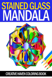 Stained Glass Mandala Creative Haven Coloring Book