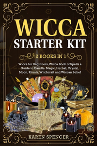 Wicca Starter Kit (2 Books in 1)