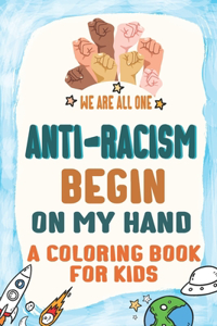 Anti-Racism Begin On My Hand