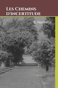 Les Chemins d'incertitude