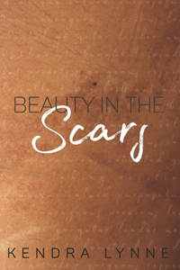 Beauty in the Scars